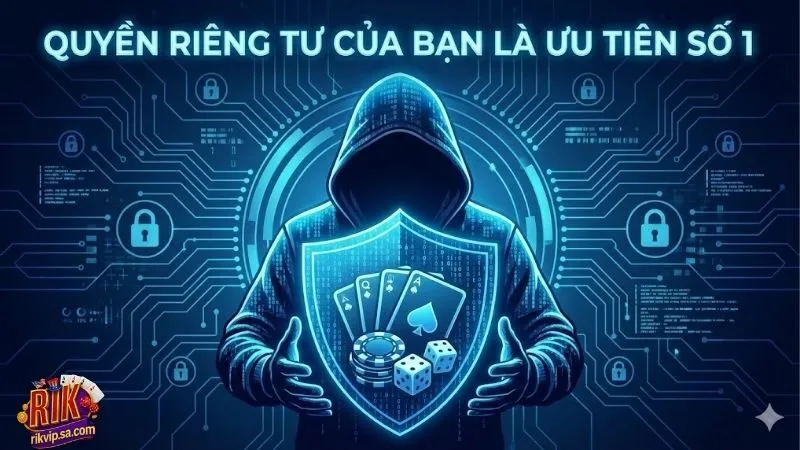 Quyền riêng tư tại Rikvip - Lá chắn bảo mật cho game thủ 1 quyen-rieng-tu